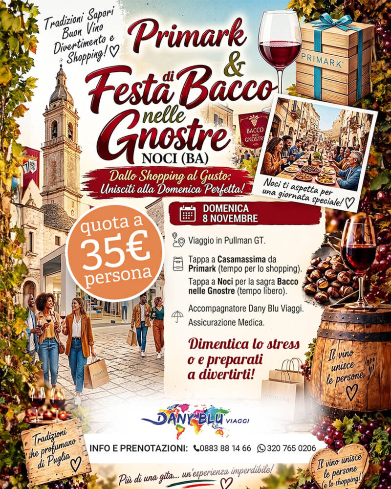 Primark & Festa Bacco nelle Gnostre a Noci